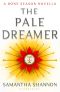 [The Bone Season 0.50] • The Pale Dreamer